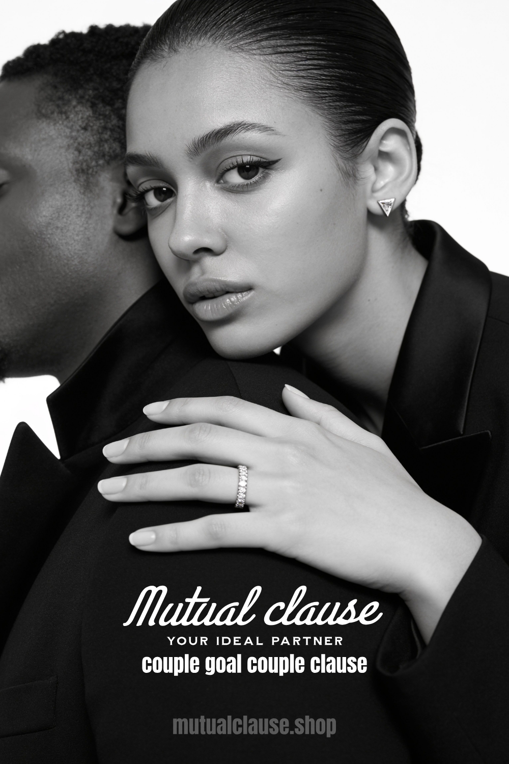 MutualClause campaign by YQR Design, black-and-white editorial portrait of a couple with a diamond ring, Your Ideal Partner
